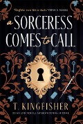 Cover-Bild zum Titel 'A Sorceress Comes to Call' von 'T. Kingfisher'