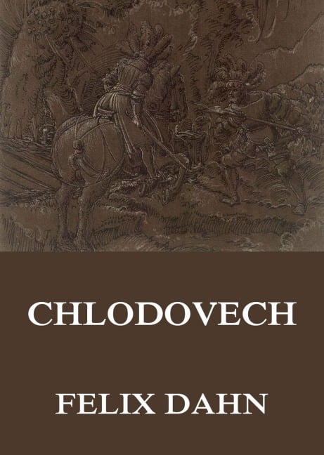 Chlodovech - Felix Dahn