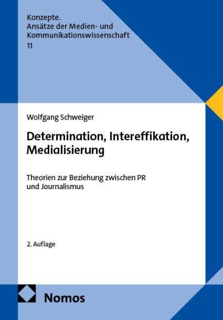 Determination, Intereffikation, Medialisierung - Wolfgang Schweiger
