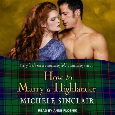 How to Marry a Highlander Lib/E - Michele Sinclair