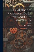Cover-Bild zum Titel 'Les Méthodes Modernes De La Résistance Des Matériaux' von 'Bertrand De Fontviolant'