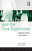 Cover-Bild zum Titel 'Young People and the Care Experience' von 'Julie Shaw, Nick Frost'