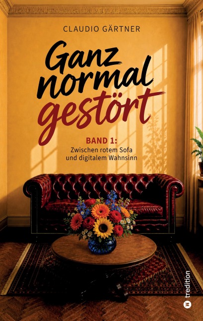 Ganz normal gestört - Claudio Gärtner