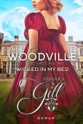Cover-Bild zum Titel 'Woodville: Wicked in my Bed' von 'Tamara Gill'