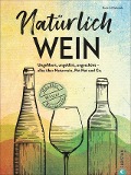 Cover-Bild zum Titel 'Natürlich Wein!' von 'Surk-Ki Schrade'