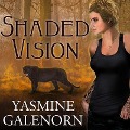 Cover-Bild zum Titel 'Shaded Vision Lib/E' von 'Yasmine Galenorn'