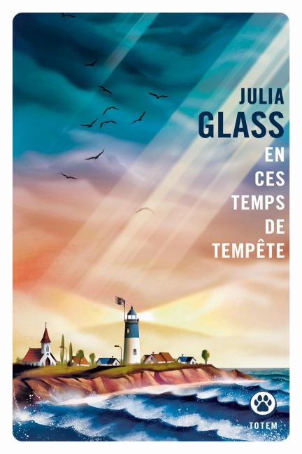 En ces temps de tempêtes - Julia Glass