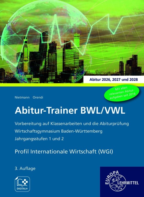 Abitur-Trainer BWL/VWL - Profil Internationale Wirtschaft (WGI) - Dieter Nietmann, Katharina Orendi