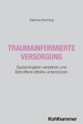 Cover-Bild zum Titel 'Traumainformierte Versorgung' von 'Sabrina Henning'