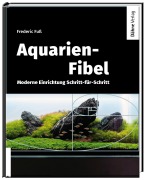 Cover-Bild zum Titel 'Aquarien-Fibel' von 'Frederic Fuß'