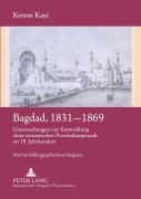 Cover-Bild zum Titel 'Bagdad, 1831-1869' von 'Kerem Kayi'