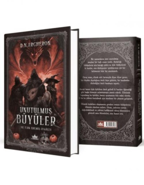 Unutulmus Büyüler ve Terk Edilmis Öyküler Ciltli - D. N. Archeron