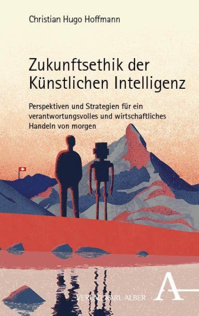 Zukunftsethik der Künstlichen Intelligenz - Christian Hugo Hoffmann