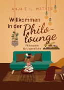 Cover-Bild zum Titel 'Willkommen in der Philolounge' von 'Anja E. L. Mathes'