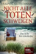 Cover-Bild zum Titel 'Nicht alle Toten schweigen' von 'Ralph G. Kretschmann'