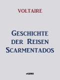 Cover-Bild zum Titel 'Geschichte der Reisen Scarmentados' von 'Voltaire'