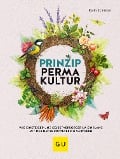Cover-Bild zum Titel 'Prinzip Permakultur' von 'Karin Schlieber'