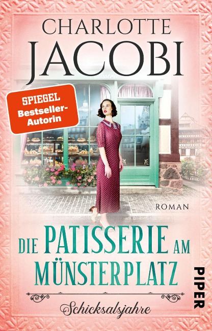 Die Patisserie am Münsterplatz - Schicksalsjahre - Charlotte Jacobi