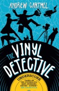 Cover-Bild zum Titel 'The Vinyl Detective: Underscore' von 'Andrew Cartmel'