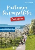 Cover-Bild zum Titel 'Radtouren für Langschläfer Bodensee' von 'Benedikt Grimmler'