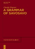 A Grammar of Savosavo - Claudia Wegener