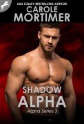 Cover-Bild zum Titel 'Shadow Alpha (Alpha 3)' von 'Carole Mortimer'