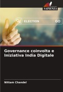 Cover-Bild zum Titel 'Governance coinvolta e Iniziativa India Digitale' von 'Nittam Chandel'