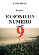 Io sono un numero 9 - Lenio Fabris