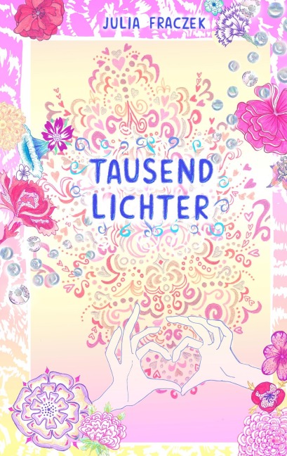 Tausend Lichter - Julia Fraczek