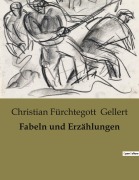 Cover-Bild zum Titel 'Fabeln und Erzählungen' von 'Christian Fürchtegott Gellert'