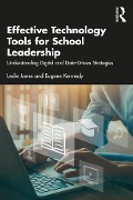 Cover-Bild zum Titel 'Effective Technology Tools for School Leadership' von 'Leslie Jones, Eugene Kennedy'