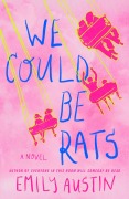Cover-Bild zum Titel 'We Could Be Rats' von 'Emily Austin'