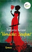 Cover-Bild zum Titel 'Vorsicht: Stufen!' von 'Tatjana Kruse'