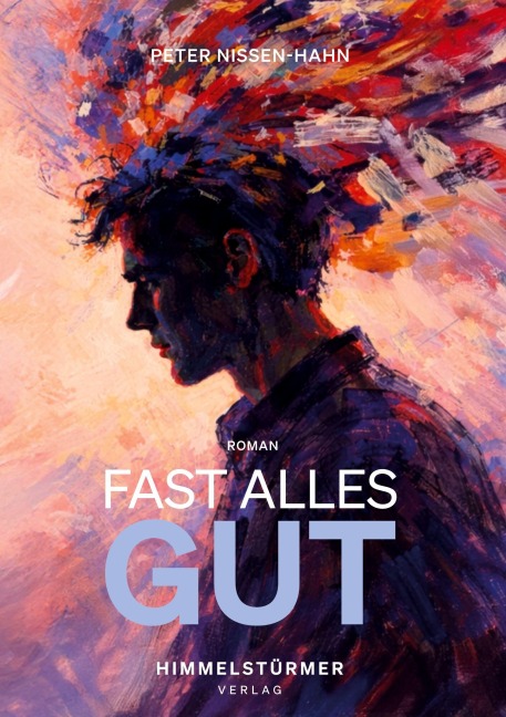 Fast alles gut - Peter Nissen-Hahn