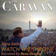 Cover-Bild zum Titel 'The Caravan - Watch the Throne' von 'Mira Sethi'