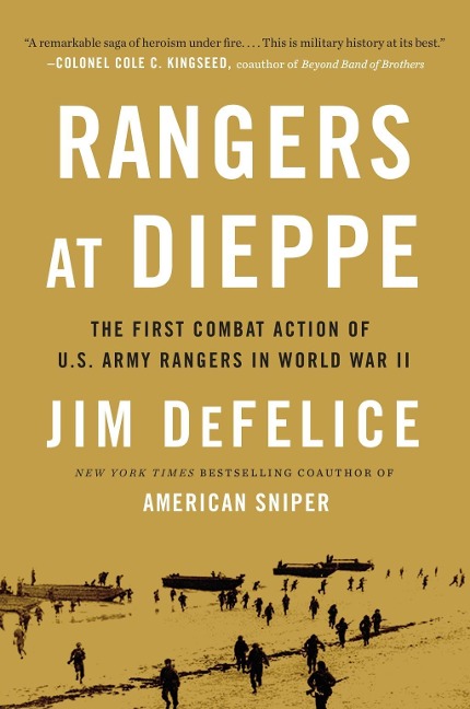 Rangers at Dieppe - Jim Defelice