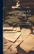 Cover-Bild zum Titel 'Pis'ma A.P. Chechova; Volume 2' von 'Anton Pavlovich Chekhov, Mariia Pavlovna Chekhova'