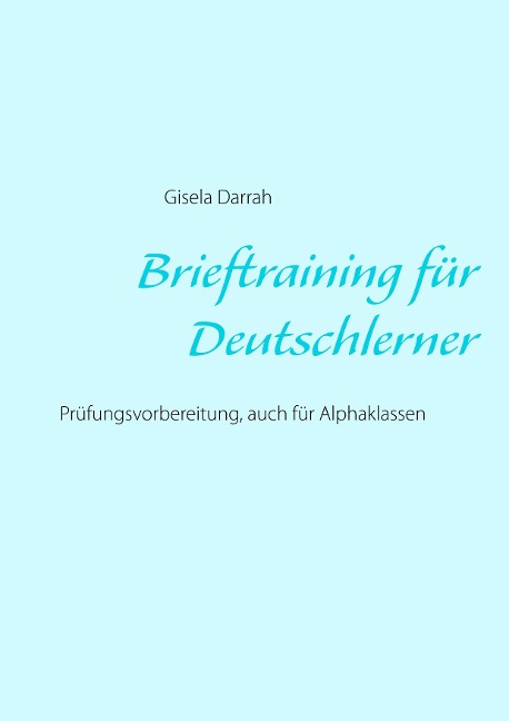 Brieftraining für Deutschlerner - Gisela Darrah