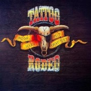 Cover-Bild zum Titel 'Rode Hard Put Away Wet' von 'Tattoo Rodeo'