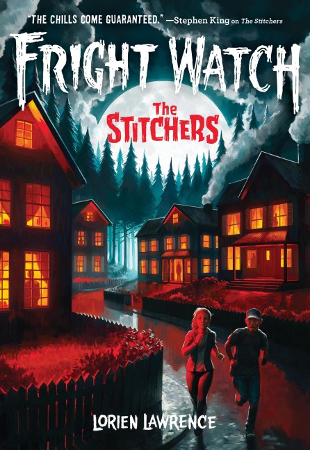 The Stitchers (Fright Watch #1) - Lorien Lawrence