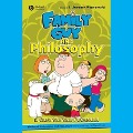 Family Guy and Philosophy - J. Jeremy Wisnewski
