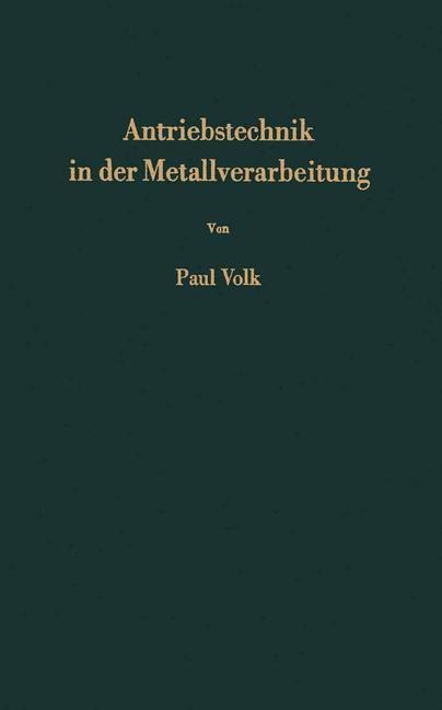 Antriebstechnik in der Metallverarbeitung - Paul Volk