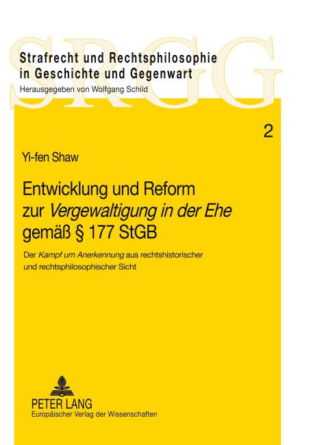 Entwicklung und Reform zur  'Vergewaltigung in der Ehe' gemäß § 177 StGB - Yi-Fen Shaw