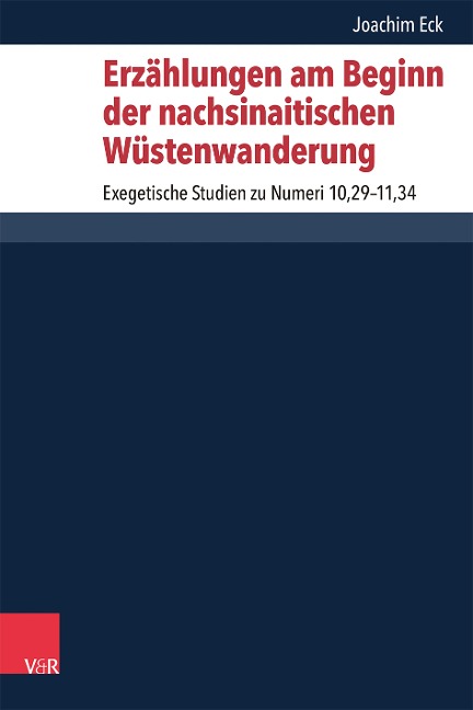 Erzählungen am Beginn der nachsinaitischen Wüstenwanderung - Joachim Eck