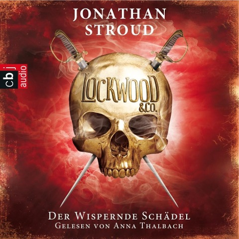 Lockwood & Co. - Der Wispernde Schädel - Jonathan Stroud