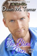 Cover-Bild zum Titel 'The Blind Date' von 'Dawn M. Turner'