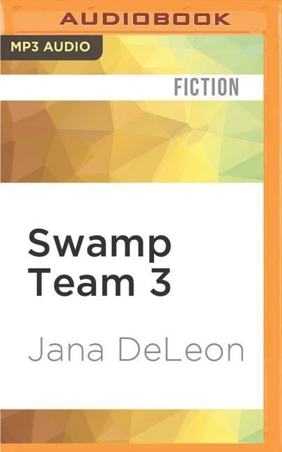 Swamp Team 3 - Jana Deleon