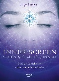 Cover-Bild zum Titel 'Inner Screen - Sehen mit allen Sinnen' von 'Inge Bardor'