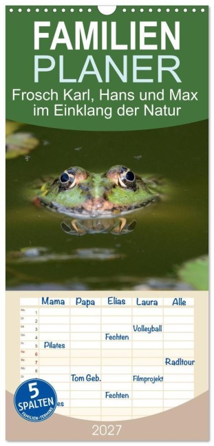 Familienplaner 2027 - Frosch Karl, Hans und Max im Einklang der Natur mit 5 Spalten (Wandkalender, 21 x 45 cm) CALVENDO - Rufotos Rufotos