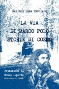 Cover-Bild zum Titel 'La via di Marco Polo - Storie di Coemm' von 'Daniele Lama Trubiano'